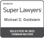Rated by Super Lawyers, Michael D. Goldstein, Selected in 2022, Thomson Reuters